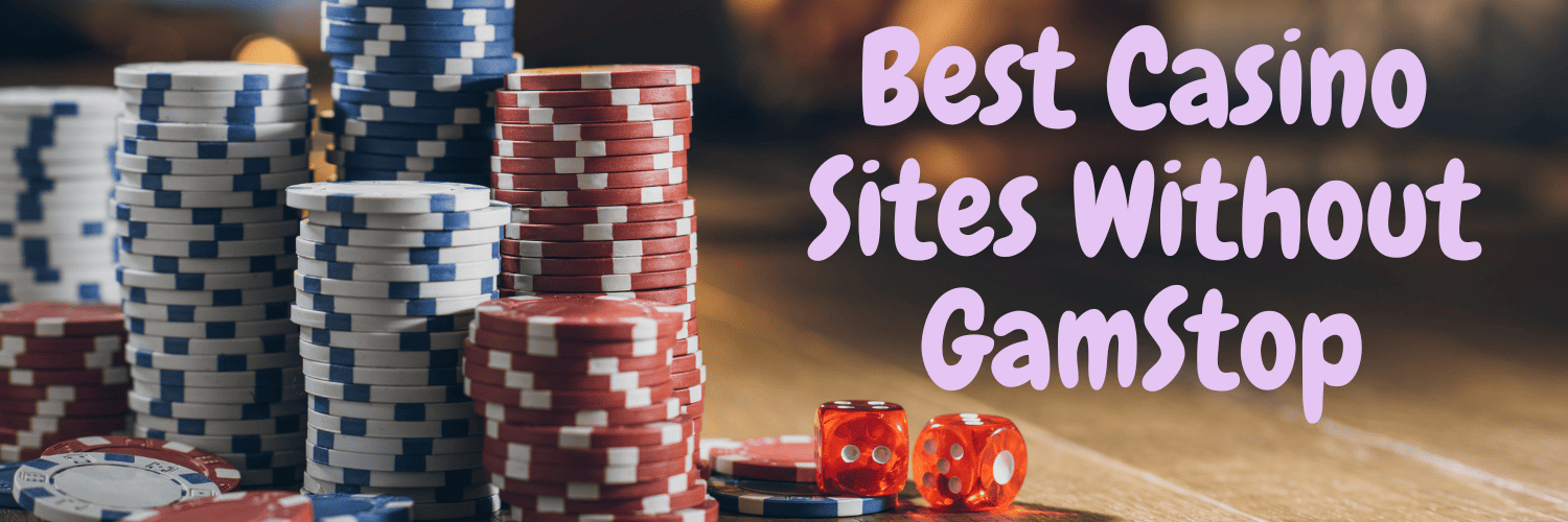 Exploring Casinos Not Registered on Gamstop An Insightful Guide
