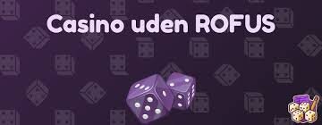 Find det Bedste Casino Uden RoFUS Tips og Anbefalinger